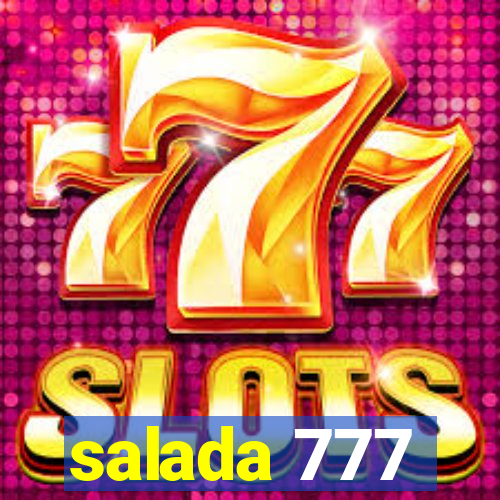 salada 777